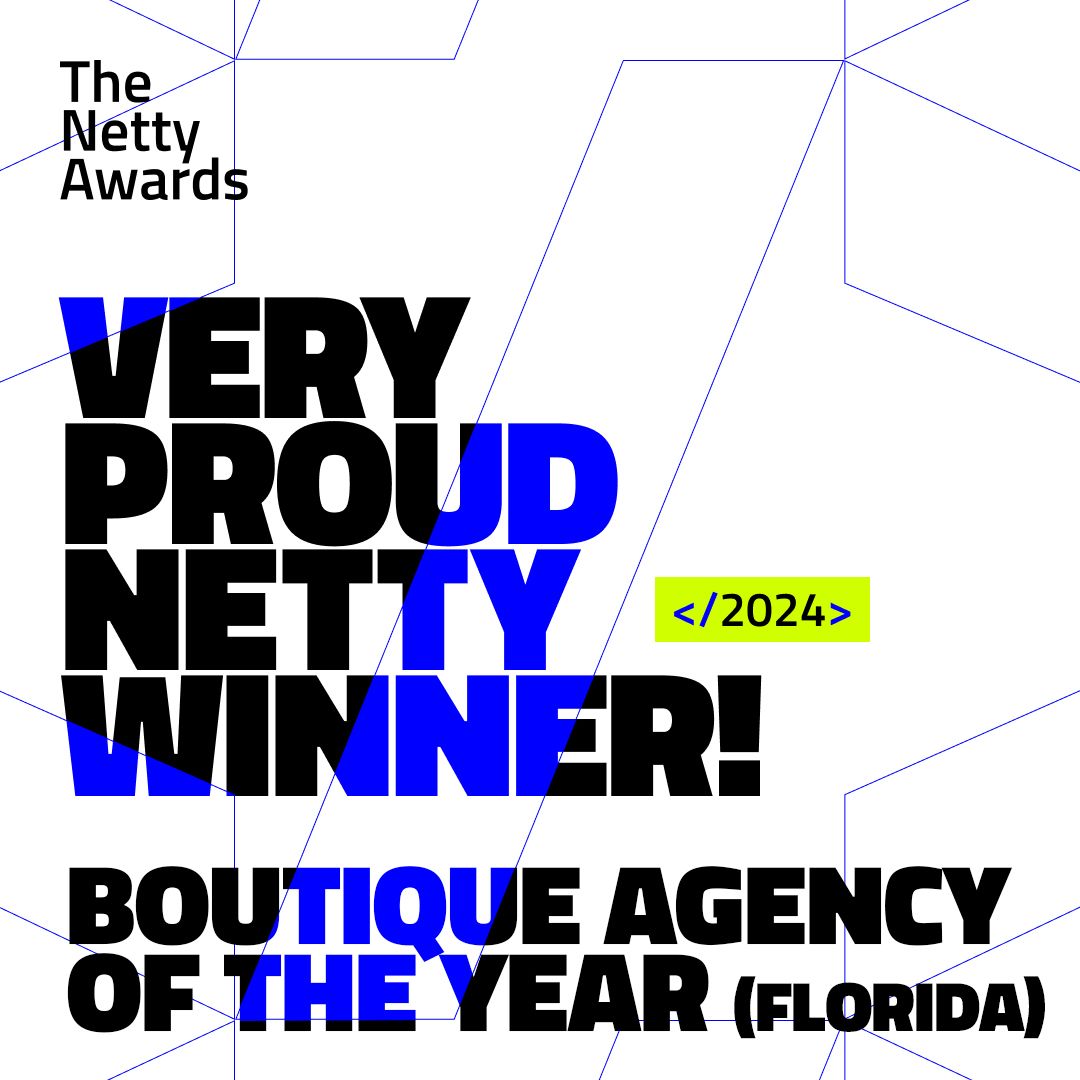 image (1) The Netty Awards – Boutique Agency of the year (Florida)