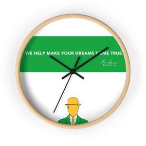 We Help Make Your Dreams Come True -- Wall Clock